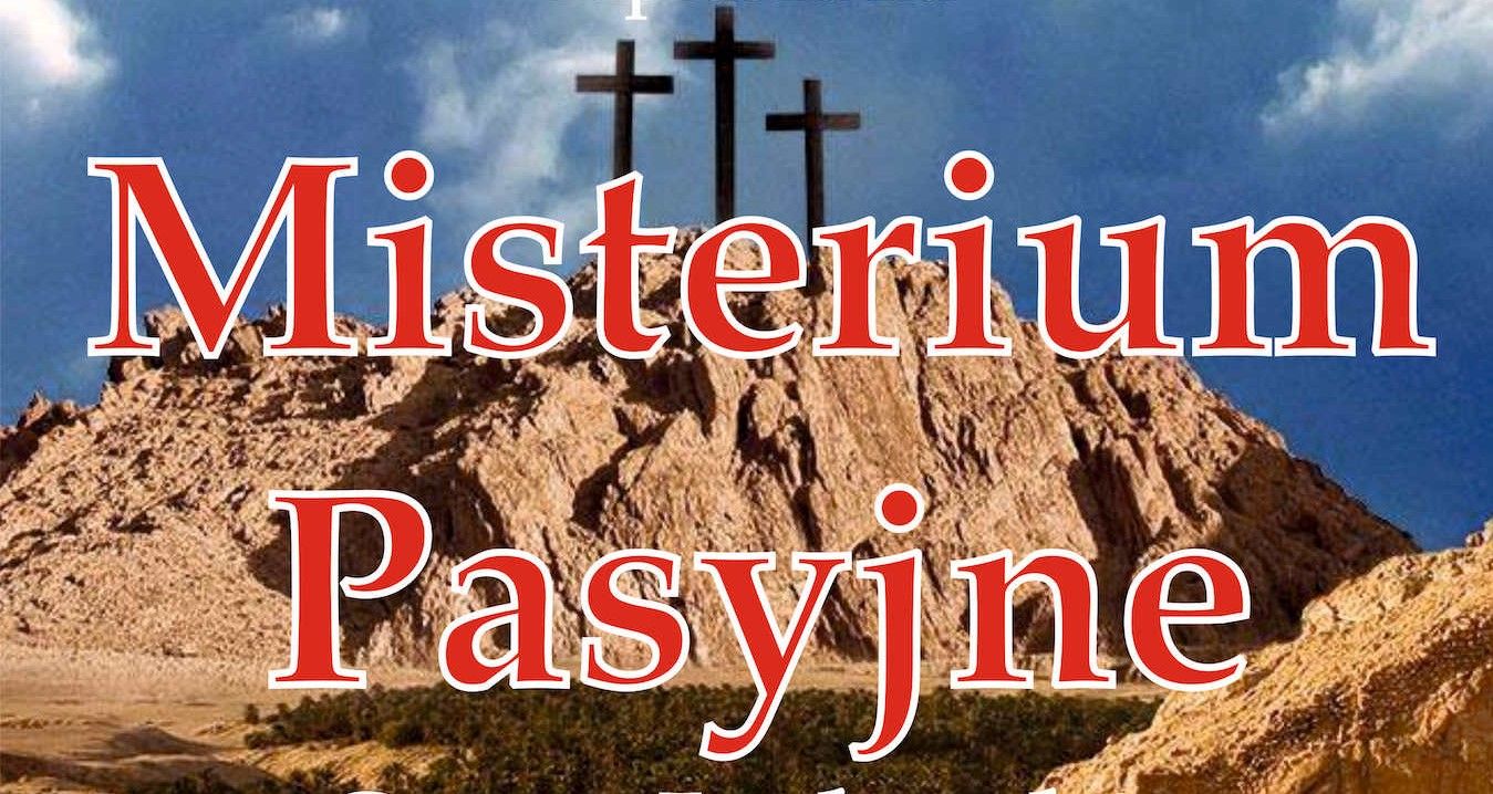 Misterium Pasyjne w Ośnie Lubuskim