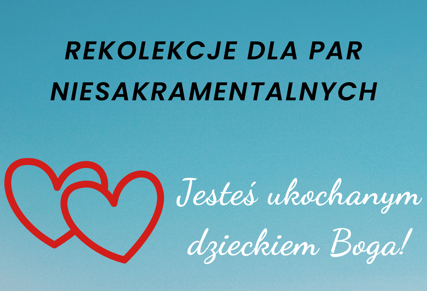 Rekolekcje dla par niesakramentalnych