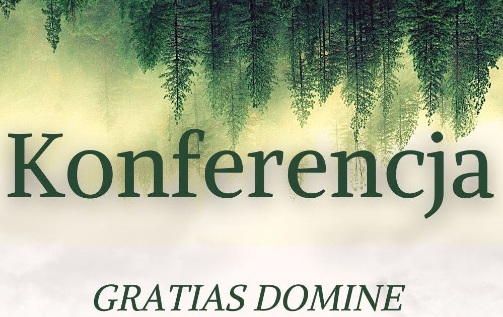 Konferencja Gratias Domine